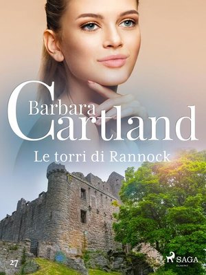 cover image of Le torri di Rannock (La collezione eterna di Barbara Cartland 27)